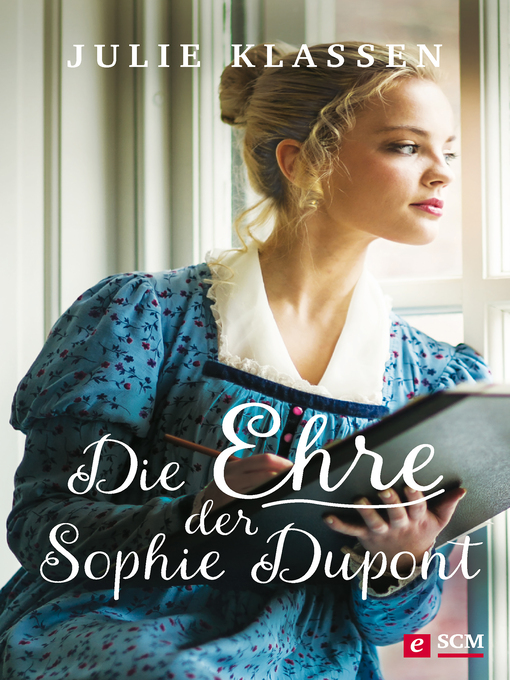 Title details for Die Ehre der Sophie Dupont by Julie Klassen - Wait list